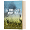 遥远的桥 英文原版 A Bridge Too Far 1944市场 花园行动 豆瓣阅读 Cornelius Ryan 英文版 进口英语书籍 商品缩略图1