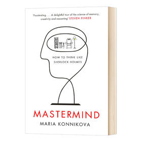 天才 如何像福尔摩斯一样思考 英文原版 Mastermind 英文版进口原版英语心理学书籍 Maria Konnikova