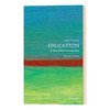 牛津通识读本 教育学 英文原版 Education A Very Short Introduction 英文版 进口英语书籍 商品缩略图0