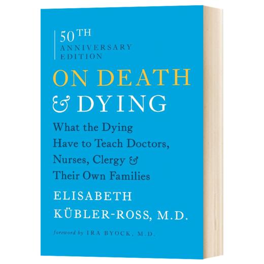 论死亡和濒临死亡 英文原版 On Death and Dying 垂死的人会教给医生 护士 牧师和他们自己的家人什么 英文版进口原版英语书籍 商品图1