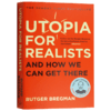 现实主义者的乌托邦 英文原版 Utopia for Realists 社会科学 英文版原版书籍 进口英语书 Rutger Bregman 商品缩略图1