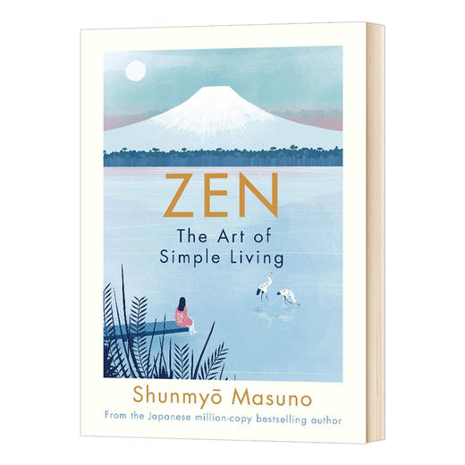 禅 简单生活的艺术 英文原版 Zen The Art of Simple Living 100个禅的艺术生活实践 Shunmyo Masuno 英文版进口英语书籍 商品图0