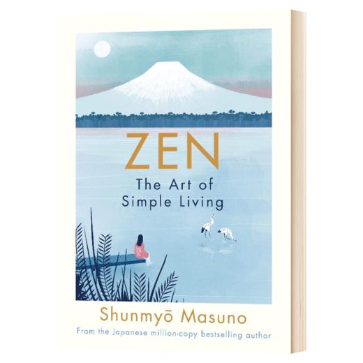 禅 简单生活的艺术 英文原版 Zen The Art of Simple Living 100个禅的艺术生活实践 Shunmyo Masuno 英文版进口英语书籍 商品图1
