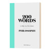 200个助于提升哲学谈资的词汇 英文原版 200 Words about Philosophy 英文版 进口英语书籍 商品缩略图0
