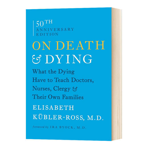 论死亡和濒临死亡 英文原版 On Death and Dying 垂死的人会教给医生 护士 牧师和他们自己的家人什么 英文版进口原版英语书籍 商品图0