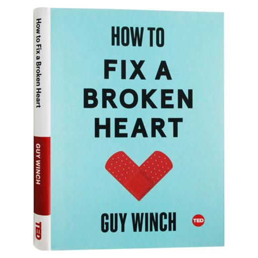 TED 如何修复破碎的心 英文原版 How to Fix a Broken Heart Guy Winch 自我提升心理学 ted talk演讲 英文版进口英语书 商品图3