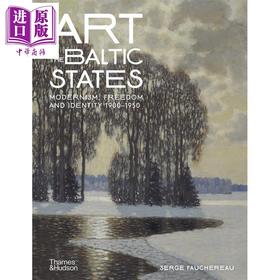 【中商原版】Art of the Baltic States: Modernism, Freedom and Identity1900–1950	进口艺术 波罗的海国家的艺术 Thames