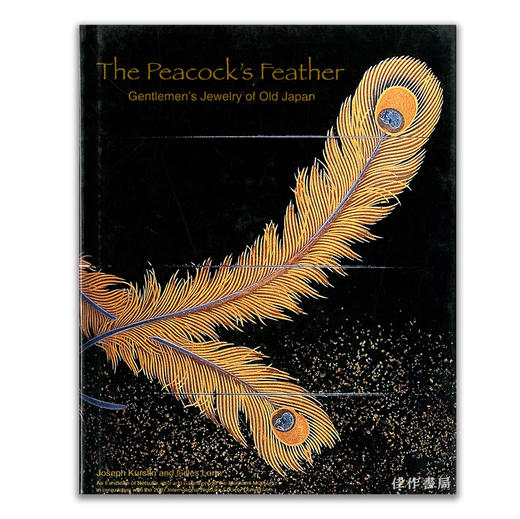 The Peacock's Feather: Gentlemen's Jewelry of Old Japan丨孔雀的羽毛：旧日本的绅士珠宝 商品图0