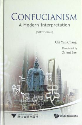 孔学今义(英文版)(精)/张其昀/译者:黎东方/浙江大学出版社