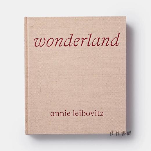 Annie Leibovitz: Wonderland/安妮·莱博维茨：奇境 商品图0