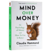 花钱的艺术 超越金钱的心灵 英文原版 Mind Over Money PBS金融纪录片原著 商业经济 英文版进口英语书籍 商品缩略图1