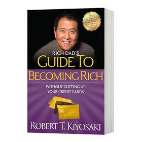 富爸爸的致富指南 英文原版 Rich Dad's Guide to Becoming Rich Without Cutting Up Your Credit Cards 个人理财金融投资指南