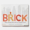 Brick：Who Found Herself in Architecture / 砖：在建筑中找到了它自己 商品缩略图0