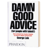 好忠告乔治路易斯写给有才华的你 英文原版 Damn Good Advice 功敌必救的大创意 写给有天赋的你 英文版进口原版英语成功励志书籍 商品缩略图1