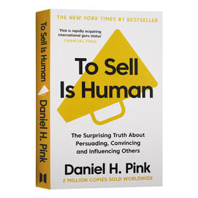丹尼尔平克 全新销售 英文原版 To Sell is Human 销售是天性 市场广告 营销 英文版 进口原版英语书籍