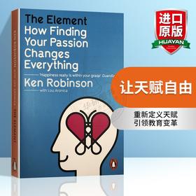 让天赋自由 英文原版 The Element 天赋与爱好 教育变革 教育创新五部曲TED演讲者 肯罗宾逊 Ken Robinson 英文版进原版英语书籍