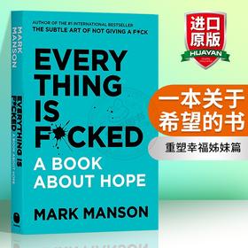 Collins 一本关于希望的书 重塑幸福姊妹篇 英文原版 Everything Is F*cked A Book About Hope Mark Manson 马克马森 英文版进口英语书