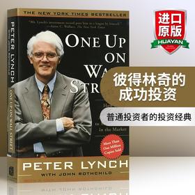 正版 彼得林奇的成功投资 英文原版 One Up On Wall Street 全英文版股票理财经典书籍 Peter Lynch彼得林奇的选股战略 进口英语书