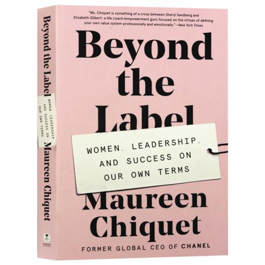 Collins 深度思考不断逼近问题的本质 英文原版书 Beyond the Label 英文版进口英语成功励志书籍 香奈儿前CEO莫琳希凯 Maureen Chiquet 商品图3