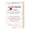 高xiao演讲 斯坦福受欢迎的沟通课 英文原版 As We Speak How to Make Your Point and Have It Stick 英文版进口原版英语书籍 商品缩略图0