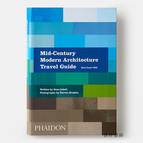 【全新现货】 Mid-Century Modern Architecture Travel Guide：East Coast USA/20世纪中叶现代建筑旅游指南：美国东海岸