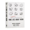 关于工作的9个大谎言 英文原版 Nine Lies About Work 求职与职场 职场工作误区马库斯白金汉 Marcus Buckingham 英文版进口英语书 商品缩略图0