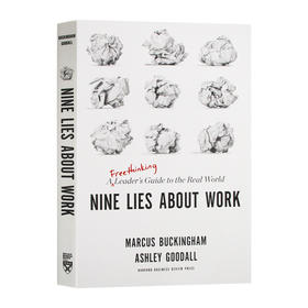 关于工作的9个大谎言 英文原版 Nine Lies About Work 求职与职场 职场工作误区马库斯白金汉 Marcus Buckingham 英文版进口英语书