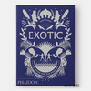 【全新现货】 Exotic：A Fetish for the Foreign/异国情调：对异域的迷恋 商品缩略图0