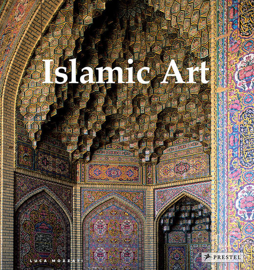 伊斯兰艺术 建筑、绘画、书法、陶瓷、玻璃、地毯 英文原版 Islamic Art: Architecture, Painting, Calligraphy, Ceramics, Glass 商品图0