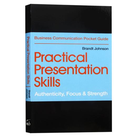 实用演讲技巧 英文原版 Practical Presentation Skills Authenticity Focus Strength 口才训练书籍 英文版 进口原版英语书 商品图3