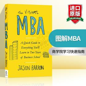 图解MBA 英文原版书 The Visual MBA MBA学习视图版 商学院学习快速指南 工商管理硕士 商业管理 英文版进口原版英语书籍