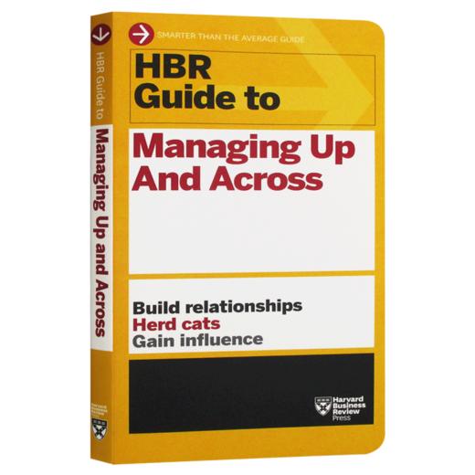 哈佛商业评论指南系列 管理与控制 英文原版 HBR Guide to Managing Up and Across 全英文版经济管理书 进口原版英语书籍 商品图3