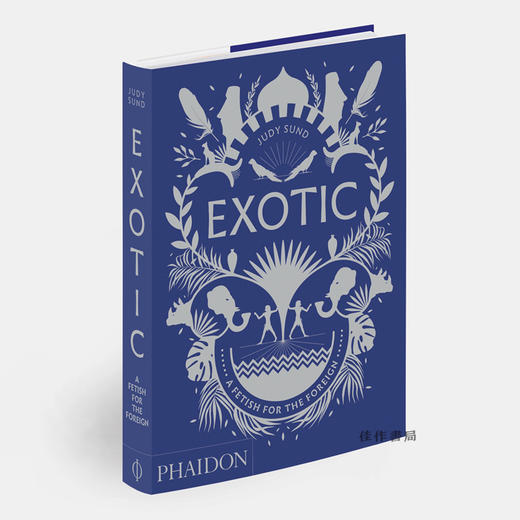 【全新现货】 Exotic：A Fetish for the Foreign/异国情调：对异域的迷恋 商品图1