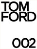 汤姆·福特 002 英文原版 Tom Ford 002 时尚品牌奢侈品艺术设计书籍 商品缩略图0