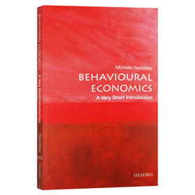 牛津通识读本 行为经济学 英文原版 经济读物 Behavioural Economics Michelle Baddeley OUP Oxford 英文版 进口原版英语书籍