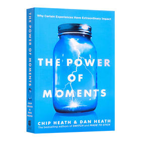 瞬间的力量 英文原版 The Power of Moments 美版 让创意更有黏性作者新书 Chip Heath 英文版进口原版英语书籍