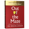 走出迷宫 英文原版经典励志读物 Out of the Maze 谁动了我的奶酪续集 自我管理提升 Spencer Johnson进口原版英语书籍 商品缩略图1