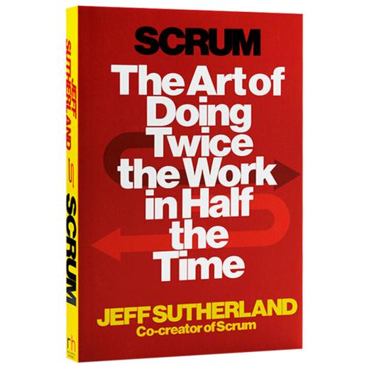 敏捷革命 用一半的时间做两倍的事 英文原版 Scrum The Art of Doing Twice the Work in Half the Time 时间管理英文版进口英语书 商品图1
