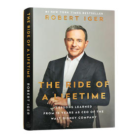 一生的旅程 英文原版 The Ride of a Lifetime 华特迪shi尼公司CEO 15年的经验教训 比尔盖茨书单 罗伯特艾格 Robert Iger 英文版