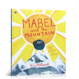 英文原版 Kim Hillyard Mabel and the Mountain 玛贝尔和山 3-6岁低幼故事绘本性格培养自信表达自我