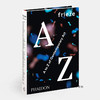 frieze A to Z of Contemporary Art / 从A到Z:当代艺术关键词 商品缩略图1