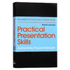 实用演讲技巧 英文原版 Practical Presentation Skills Authenticity Focus Strength 口才训练书籍 英文版 进口原版英语书 商品缩略图0