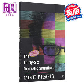 【中商原版】36个戏剧方位 英文原版 艺术 The Thirty-Six Dramatic Situations Mike Figgis Faber