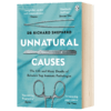 非自然死亡 英文原版 Unnatural Causes 非自然原因 外科医生真实案件 Dr Richard Shepherd 英文版进口原版英语书籍 商品缩略图1