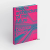 【全新现货】 Radical Architecture of the Future/激进的未来建筑 商品缩略图1