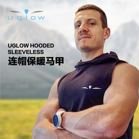 UGLOW连帽保暖马甲HOODED SLEEVELESS男女款跑步运动户外健身跑马比赛超轻速干透气无袖上衣