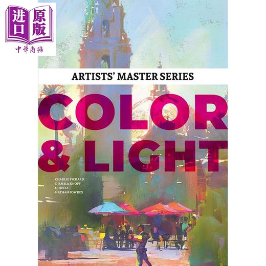 预售 【中商原版】Artists’ Master Series: Color and Light 进口艺术 艺术家经典系列：颜色和光线 3dtotal 商品图0