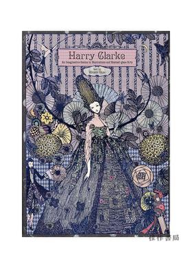 Harry Clarke：An Imaginative Genius in Illustrations and Stained-glass Arts / 哈利·克拉克：插图和彩色玻璃艺术领域富有想象力