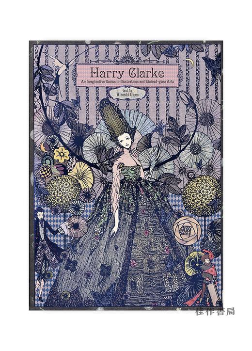 Harry Clarke：An Imaginative Genius in Illustrations and Stained-glass Arts / 哈利·克拉克：插图和彩色玻璃艺术领域富有想象力 商品图0