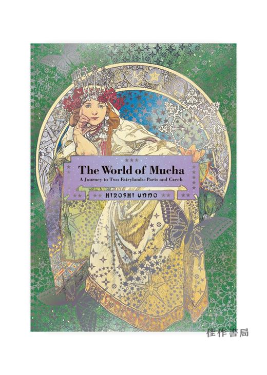 The World of Mucha: A Journey to Two Fairylands: Paris and Czech / 穆夏的世界：两个奇妙城市之旅：巴黎与捷克 商品图0